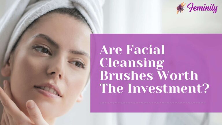 Are Facial Cleansing Brushes Worth The Investment?